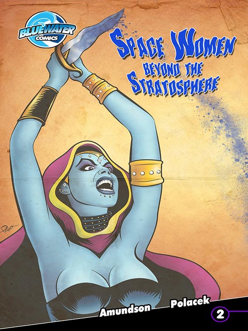 Title details for Space Women Beyond the Stratosphere, Issue 2 by Scott Amundson - Available